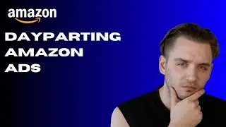 Amazon PPC Dayparting - What works and what doesn't - Amazon Ads Tutorial Advanced