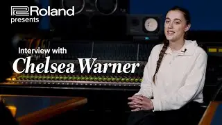 Chelsea Warner: Rising Australian Pop & R&B Producer and Artist | Roland Conversations
