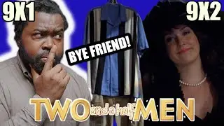 Two And A Half Men 9X1 & 9X2 Reaction!  First Time Watch | CHARLIE IS GONE FOR GOOD!