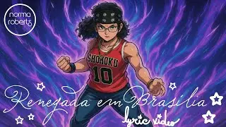 Renegada em Bras&iacute;lia (Guia IA | Lyric Video) | Norma Roberts 