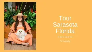 Tour of Sarasota, Florida