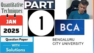 BCA V Sem. NEP &ndash; QT Question Paper with Solutions &ndash; January 2025 &ndash; Part 1 &ndash; MadhavanSV