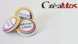 Créatutos - Création d'un Badge épingle