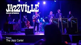 The Jazz Cartel at Jazzville in The Cascade Lounge, Agua Caliente Palm Springs