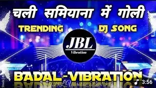 Chali samiyra me JBL dj remix 
