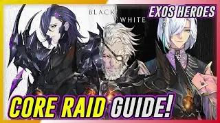 Black & White Core Raid Guide | Exos Heroes
