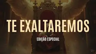 Te exaltaremos | Nossa História | Hinos ICM | Releituras | Black Soul Gospel