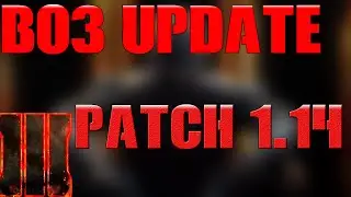 Black Ops 3 1.14 Patch Notes