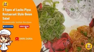 3 Types of Lacha Piyaz | Restaurant Style Onion Salad | Desi Zaika | Easy & Tasty Side Dish