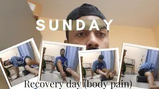 SUNDAY- Recovery day (body pain) -keetan fitness vlogs