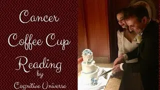 Cancer May 21, 2018 Weekly Coffee Cup Reading by Cognitive Universe