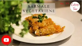 Cooking Time / Sarmale Vegetariene / Reteta video #vegetarieni #sarmale #sarmalecuciuperci