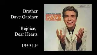 Brother Dave Gardner  Rejoice, Dear Hearts!  1959 LP