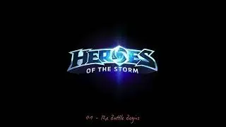 Heroes of the Storm - 01 - The Battle Begins [OST]