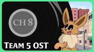 [8-05] The Trees and the Wind (and Stuff) | Team 5 Original Soundtrack