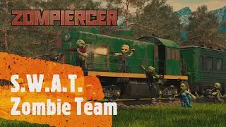 Zompiercer Gameplay - Clearing Out The Train Depot From S.W.A.T. Zombie Team - E07