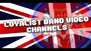 Loyalist Band Video Channels