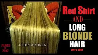 Red Shirt & Long Blonde Hair over chair😊 filmed in 2012!
