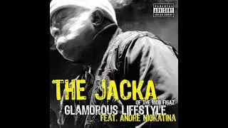 The Jacka - Glamorous Lifestyle (ft. Andre Nickatina)(Clean)