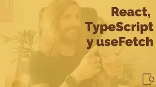 Cómo crear el hook useFetch con TypeScript 
