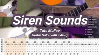 Siren Sounds |&copy;Tate McRae |【Guitar Cover】with TABS