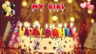 MY GIRL birthday song &ndash; Happy Birthday My Girl