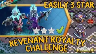 Easily 3 Star revenant royalty challenge (Clash of clans) | Revenant royalty clash of clans