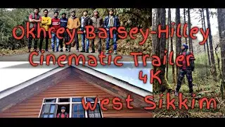 Okhrey-Barsey-Hilley 4K Trailer||Short Video Of Okhrey-Barsey-Hilley Travel Vlog Series||