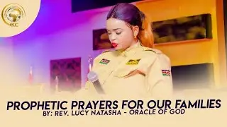 Prophetic Prayers Over our Families BY REV NATASHA