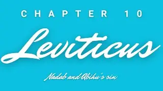 Leviticus 10 | Nadab and Abihu&rsquo;s Sin & God&rsquo;s Holiness | Audio Bible