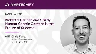 MarTech Tips for 2025: Why Human-Centric Content Is the Future of Success