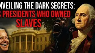 Unveiling the Dark Secrets: US Presidents who Owned Slaves | Black History