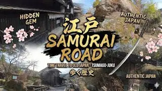 Time Travel to Samurai Era! Walking the Historic Nakasendo Trail:Tsumago