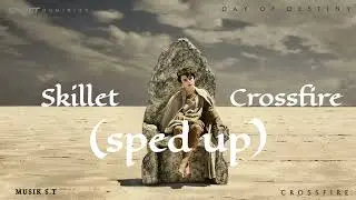 Skillet - Crossfire (sped up)