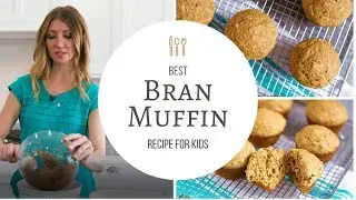 Best Bran Muffin Recipe for Kids