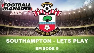Football Manager 2017 - Southampton - Europa Cup QUARTER FINAL - Episode 9