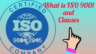 ISO 9001 2015 basic information  and clauses Its important of organization for developing bussiness