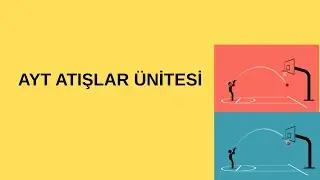 AYT FİZİK 2026 ATIŞLAR ÜNİTESİ YATAY ATIŞ VE EĞİK ATIŞ#yks#physics #yks2025#education#aytfizik#tyt