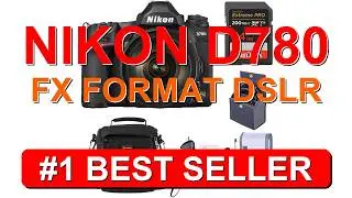 Nikon D780 FX Format DSLR Camera with AF S NIKKOR 24 120mm f 4G ED VR - B0DWZ7HBQB