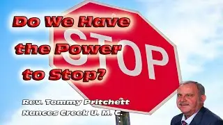 Do We Have The Power To Stop? | Nances Creek United Methodist Church |Sermon