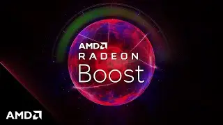 Radeon&trade; Boost: Turbocharge Your Game