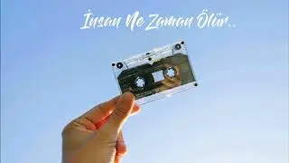 İNSAN NE ZAMAN &Ouml;L&Uuml;R/S&ouml;z:Yusuf G&Uuml;RSEL M&uuml;zik:Levent G&Uuml;RSEL