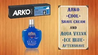 Arko Cool Shave Cream & Aqua Velva Aftershave: A Review