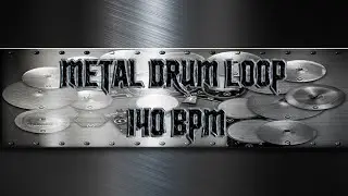 Mid Tempo Metal Drum Loop 140 BPM (HQ,HD)