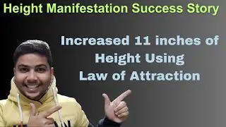 How to Manifest Height With Law of Attraction - Height Manifestation Success Story #subconsciousmind