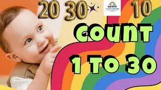 Count 1 To 30 With Me!  Fun Counting Adventure from 1 to 30 for Kids! #ginti #1to30 