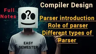 What is Parser | Role of Parser | Different Types of Parser | Full Explanation | Makaut