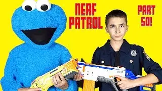 Nerf Patrol Battles the Cookie Monster and 50th Episode Celebration!