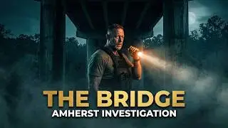 Investigating the Haunted Amherst Bridge in Paris, TX.
