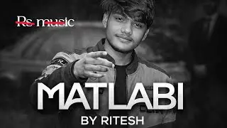 MATLABI || NEW ROCK SONG || BY RITESH SAINI || मतलबी || HARD BASS || @rsmusicchandma 